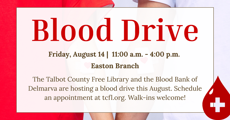 Blood Bank of Delmarva Blood Drive. August 14.