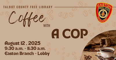 Coffee with a Cop. August 12.