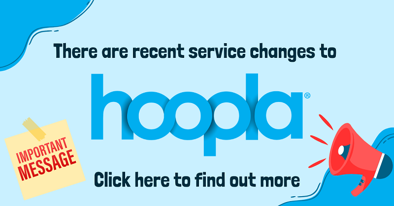 Hoopla Service Changes.