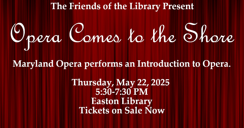 Friends of the Library Present: Intoduction to Opera. Thursday, May 22.