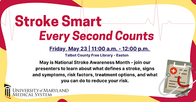 Become Stroke Smart: Every Second Counts. May 23.